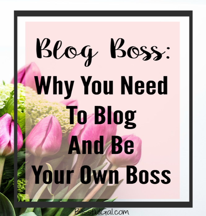  photo why-you-need-to-blog-and-be-your-own-boss_zpsmebrbqfo.png